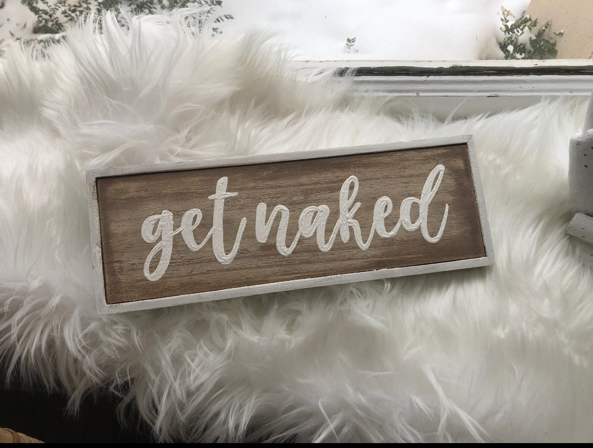 “Get Naked” Wood Bathroom Sign