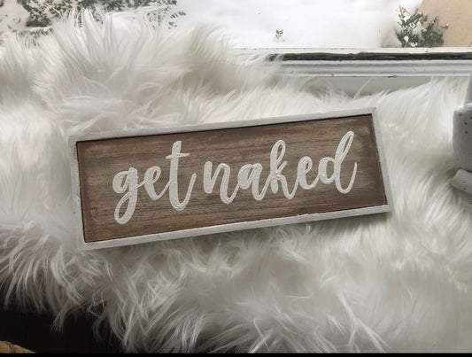 “Get Naked” Wood Bathroom Sign